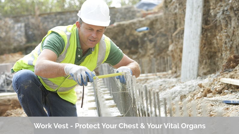 Work Vest - Protect Your Chest & Your Vital Organs