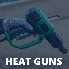 Heat Guns.