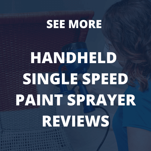 Single speed handheld paint sprayers Reviews